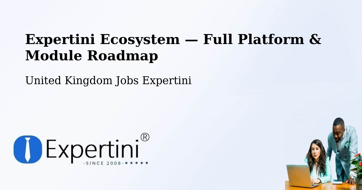 Expertini Ecosystem — Full Platform & Module Roadmap – Treorchy