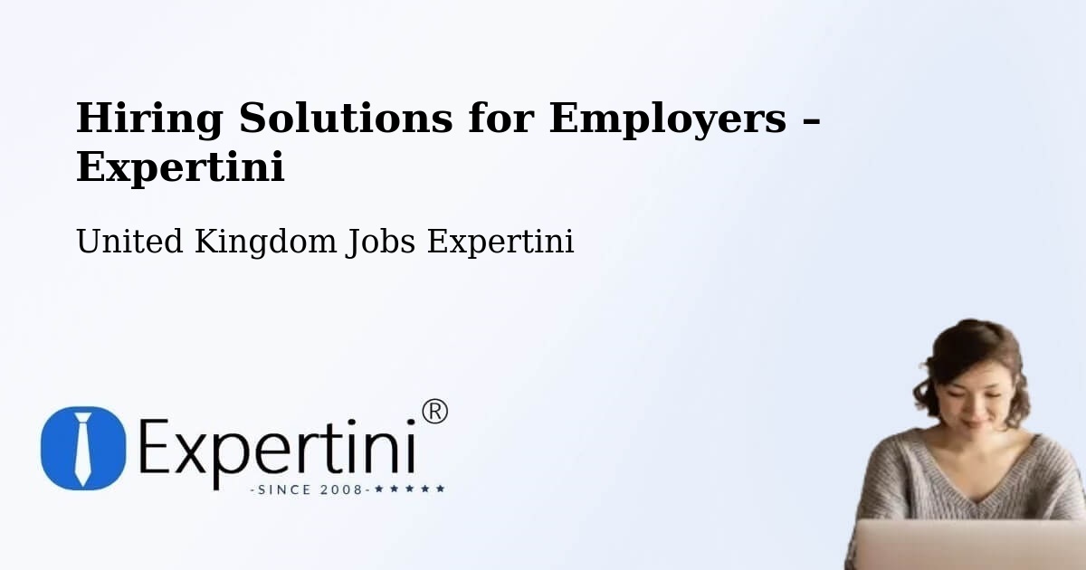 Hiring Solutions for Employers in Treorchy - Treorchy, United Kingdom Jobs Expertini
